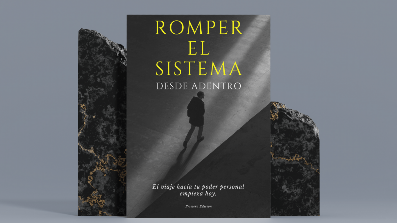 Romper el Sistema desde Adentro